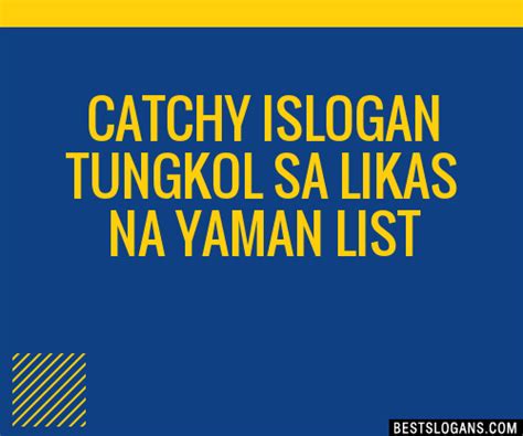slogan para sa likas na yaman|100+ Catchy Likas Na Yaman Slogans 2023 + Generator .
